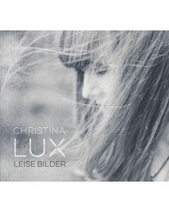 Christina Lux - Leise Bilder (handsigniert) CD