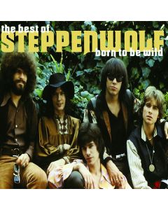 Steppenwolf - The Best Of Steppenwolf: Born To Be Wild CD