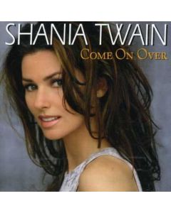 Shania Twain - Come On Over CD