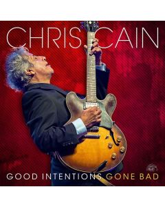 Chris Cain - Good Intentions Gone Bad CD