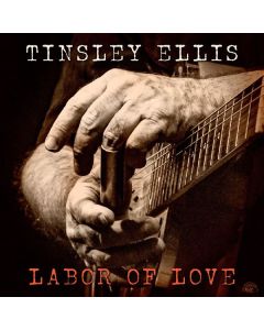 Tinsley Ellis - Labor Of Love CD