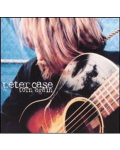 Peter Case - Torn Again CD