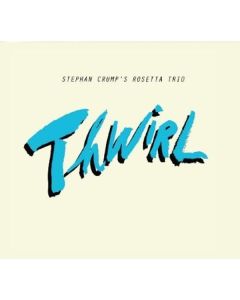 Stephan Crump - Thwirl CD