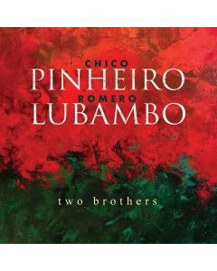 Pinheiro, Chico / Lubambo, Romero - Two Brothers CD