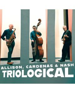 Steve Cardenas, Ben Allison & Ted Nash - Triological CD