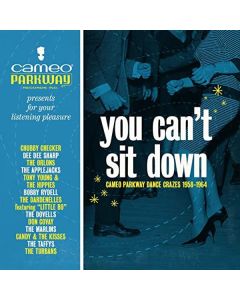 You Can't Sit Down: Cameo Parkway Dance CD