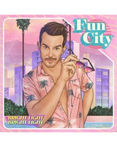 Bright Light Bright Light - Fun City (Pink Vinyl) LP