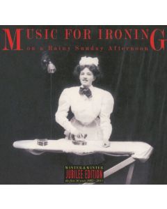Music For Ironing on a Rainy Sunday Afternoon CD