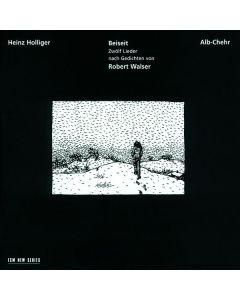 Heinz Holliger - Beiseit - Liederzyklus nach R.Walser CD