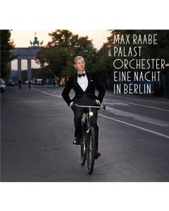 Max Raabe - Eine Nacht in Berlin CD