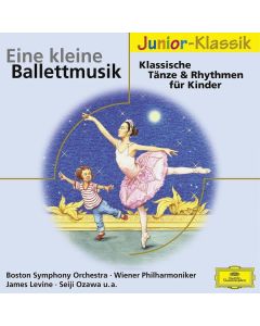 Eine kleine Ballettmusik - Tänze & Rhythmen für Kinder CD