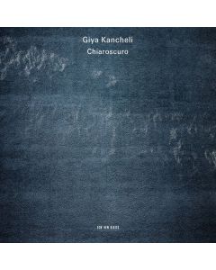 Giya Kancheli (1935-2019) - Chiaroscuro für Violine & Kammerorchester CD
