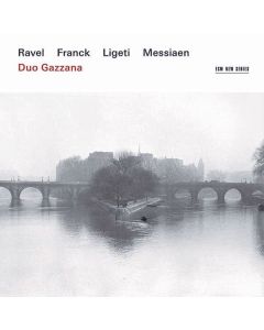Duo Gazzana - Ravel / Franck / Ligeti / Messiaen CD