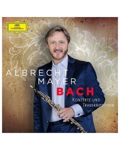 Albrecht Mayer - Bach, Konzerte und Transkriptionen CD