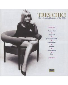 Various Artists - Tres Chic! More French Girl Singers Of The 1960s CD