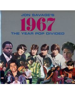 Jon Savage's 1967: The Year Pop Divided CD