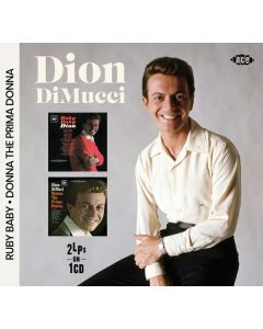 Dion - Ruby Baby / Donna The Prima Donna (2 LPs on1 CD) CD