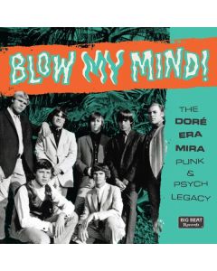 Blow My Mind! - The Doré-Era-Mira Punk & Psych Legacy CD