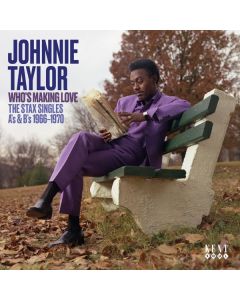 Johnnie Taylor - Who's Making Love: The Stax Singles A's & B's CD