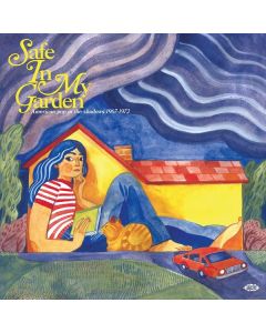 Safe In My Garden: American Pop In The Shadows 1967 - 1972 CD