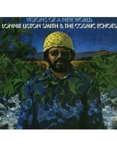 Lonnie Liston Smith (Piano) - Visions Of A New World CD