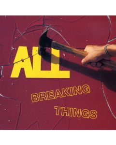 All - Breaking Things CD