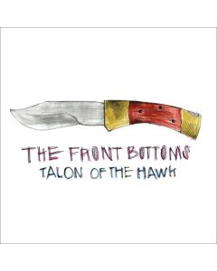 The Front Bottoms - Talon Of The Hawk CD