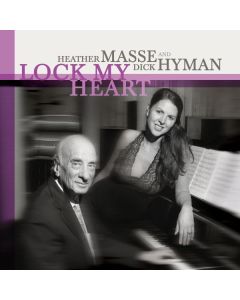 Heather Masse & Dick Hyman - Lock My Heart (SACD Hybrid) SACD