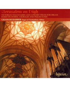Jerusalem on High - Victorian Voluntaries & Concert Pieces CD