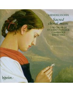 Felix Mendelssohn Bartholdy (1809-1847) - Geistliche Chorwerke CD