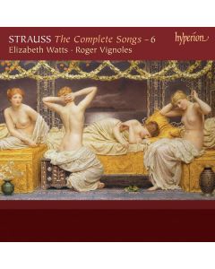 Richard Strauss (1864-1949) - Sämtliche Klavierlieder Vol.6 CD