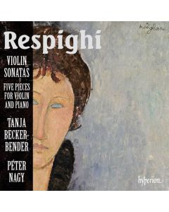 Ottorino Respighi (1879-1936) - Sonaten für Violine & Klavier d-moll & h-moll CD