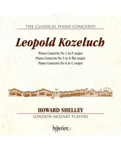 Leopold Kozeluch (1747-1818) - Klavierkonzerte Nr.1,5,6 (F-Dur, Es-Dur, C-Dur) CD