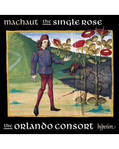 Guillaume de Machaut (1300-1377) - Guillaume de Machaut Edition - The Single Rose CD