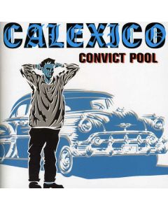 Calexico - Convict Pool (EP) CD