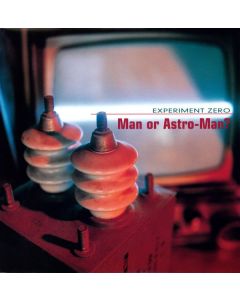 Man Or Astro-Man? - Experiment Zero LP