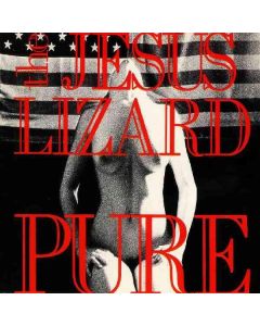 The Jesus Lizard - Pure LP