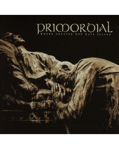 Primordial - Where Greater Men Have Fallen CD