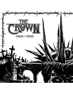 The Crown - Crown Of Thorns (Limited Edition) CD