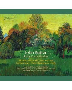 John Rutter - In the Poet's Garden - Choral Settings CD
