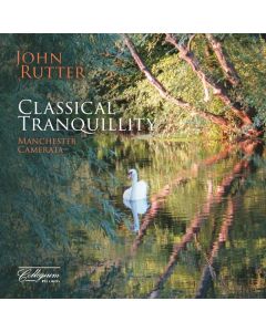 John Rutter - Classical Tranquility CD
