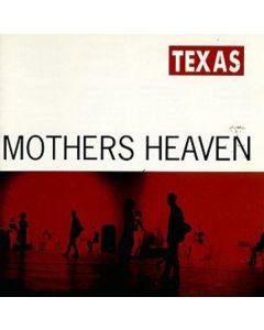 Texas - Mother's Heaven CD