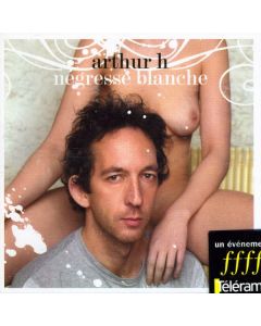 Arthur H - Negresse Blanche CD