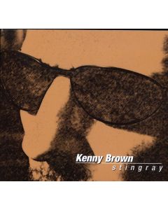 Kenny Brown - Stingray CD