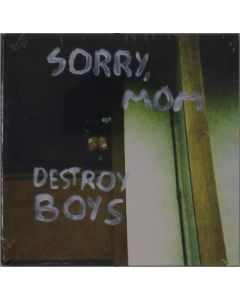 Destroy Boys - Sorry Mom CD