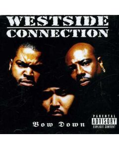 Westside Connection - Bow Down CD