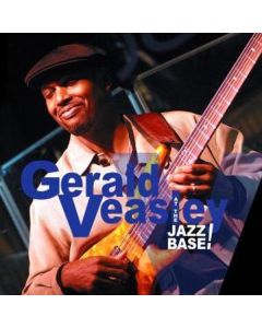 Gerald Veasley - At The Jazz Base CD