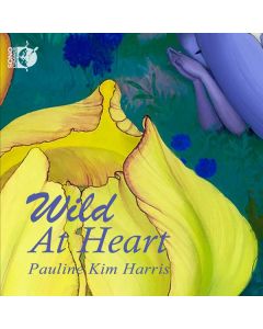 Pauline Kim Harris - Wild At Heart CD