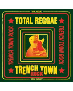 Total Reggae: Trench Town Rock CD
