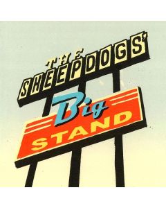 The Sheepdogs - Sheepdogs Big Stand CD